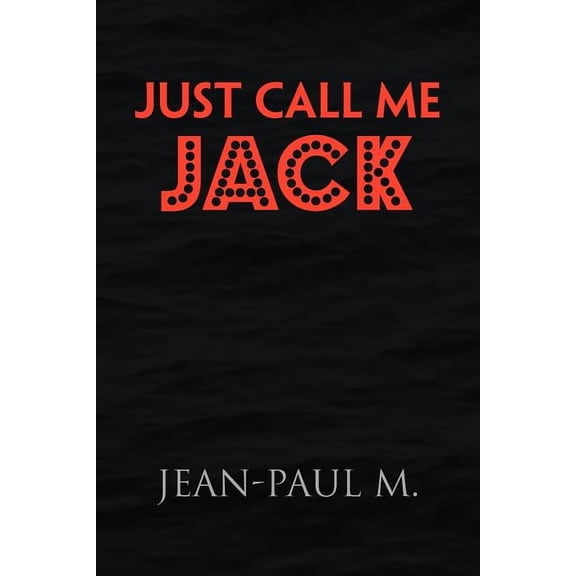 Just Call Me Jack, (Paperback)
