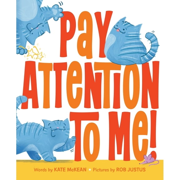 Pay Attention to Me!, (Hardcover)