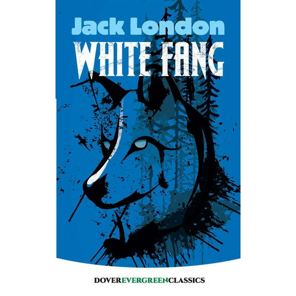 Dover Children's Evergreen Classics White Fang, (Paperback)