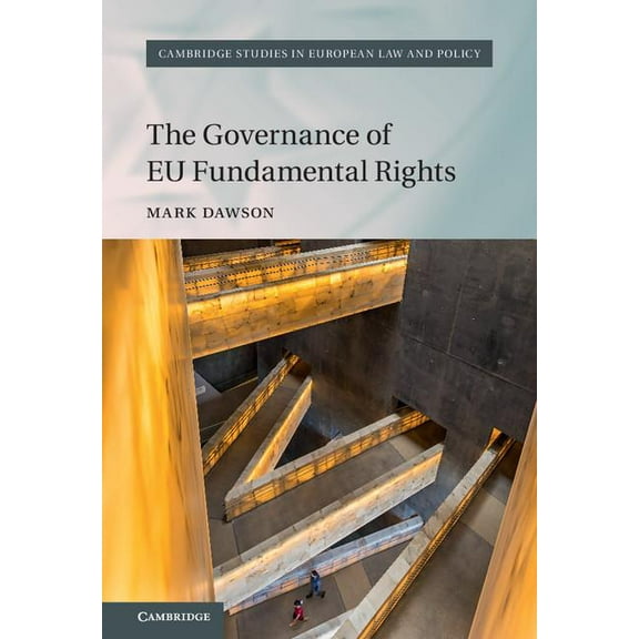 Cambridge Studies in European Law and Po The Governance of EU Fundamental Rights, (Hardcover)