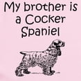 thumbnail image 2 of CafePress - My Brother Is A Cocker Spaniel Body Suit - Baby Light Bodysuit, Size Newborn - 24 Months, 2 of 4