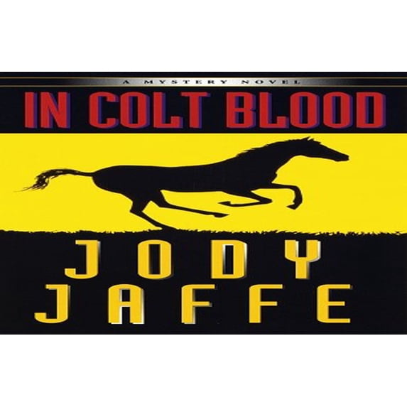 Pre-Owned In Colt Blood (Hardcover) 0449000842 9780449000847