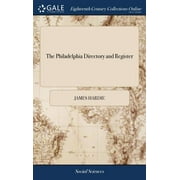The Philadelphia Directory and Register (Hardcover)