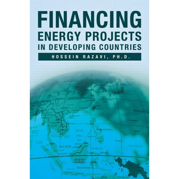 Financing Energy Projects in Developing Countries (Hardcover)