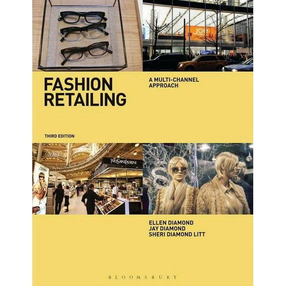 Fashion Retailing: A Multi-Channel Approach, (Paperback)