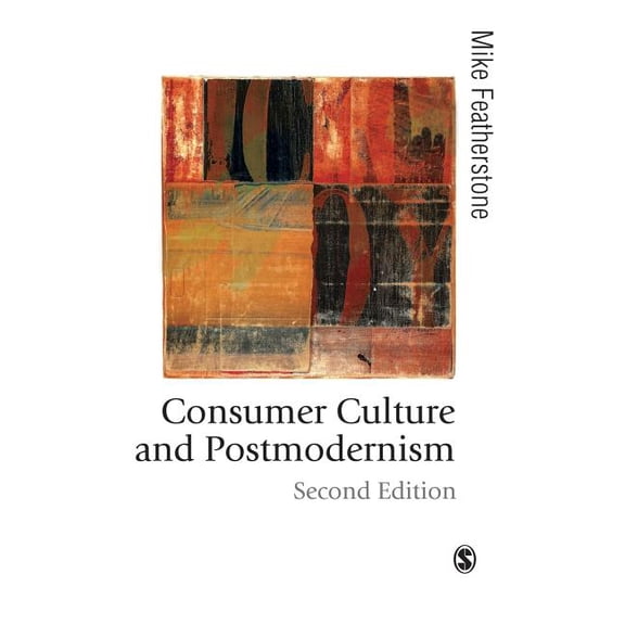 Published in Association with Theory, Cu Consumer Culture and Postmodernism, (Hardcover)