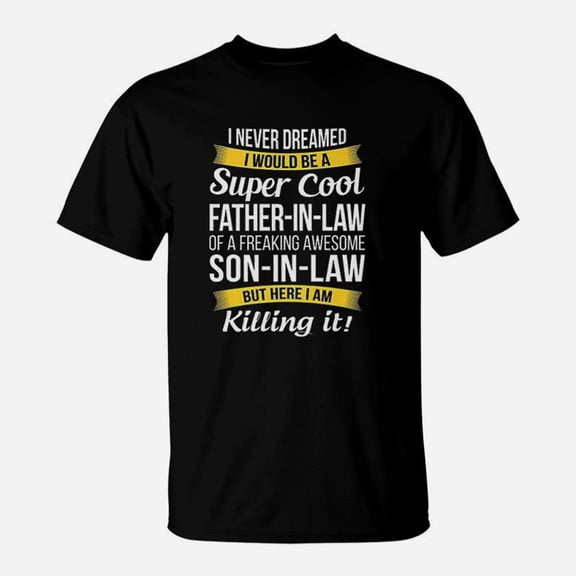Father In Law Gift From Son In Law Fathers Day TShirt