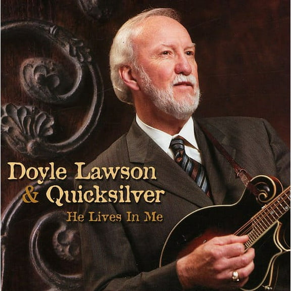 Doyle Lawson - He Lives in Me - Music & Performance - CD