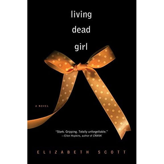 Pre-Owned Living Dead Girl (Paperback) by Elizabeth Scott