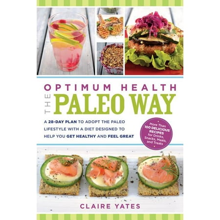 ISBN 9781601633347 product image for Optimum Health the Paleo Way : A 28-Day Plan to Adopt the Paleo Lifestyle with a | upcitemdb.com