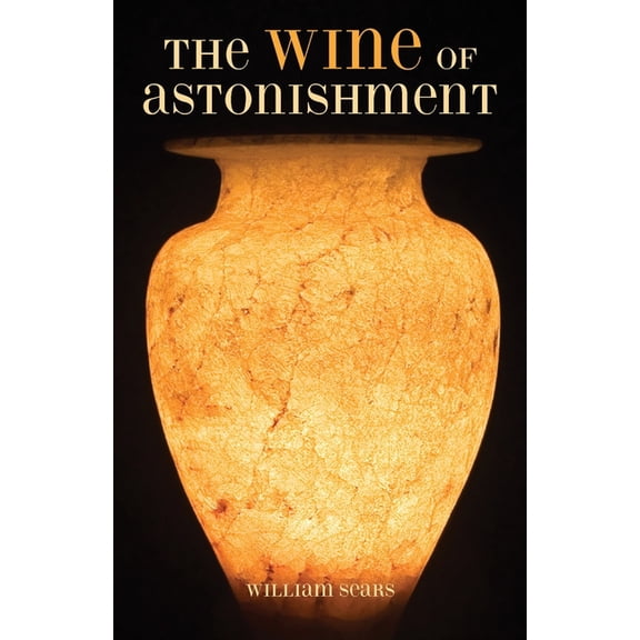 The Wine of Astonishment, (Paperback)