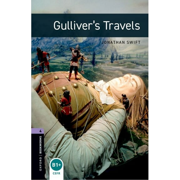 Oxford Bookworms Library. Stage 4. Class Oxford Bookworms Library: Gulliver's Travels: Level 4: 1400-Word Vocabulary, (Paperback)