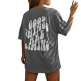 thumbnail image 2 of Gray Women's Short Sleeve T-shirt, Good Things Are Coming Women'S Letter Printed Shirt Short Sleeve Round Neck T Shirt Fashion Top Lightweight Soft Casual Summer Clothing Clothes,Women's Short sleeve, 2 of 4