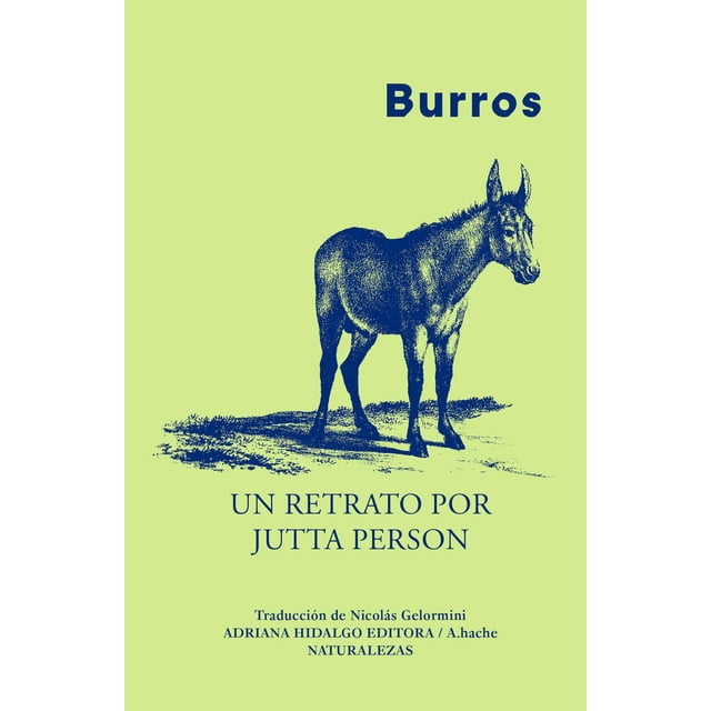 Libro Burros Pasta Dura, Autor Jutta Person, Editorial Adriana Hidalgo Editora