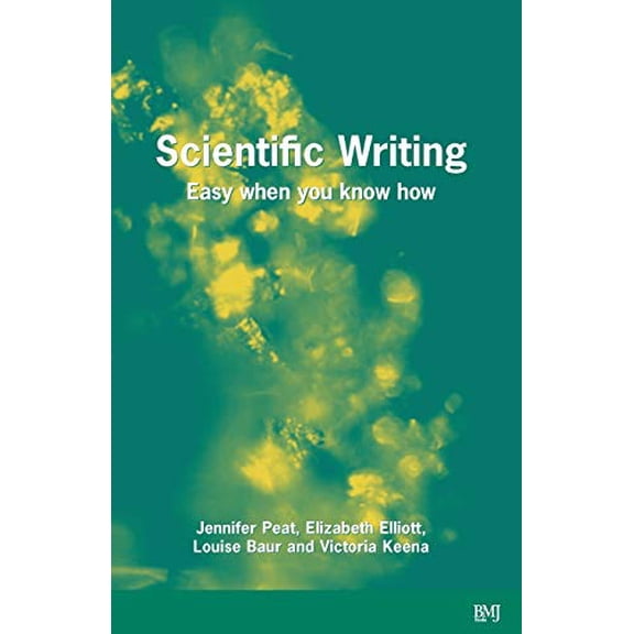 Pre-Owned Scientific Writing: Easy When You Know How (Paperback) 0727916254 9780727916259