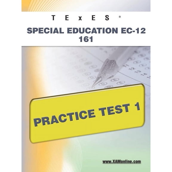 Texes TExES Special Education Ec-12 161 Practice Test 1, (Paperback)