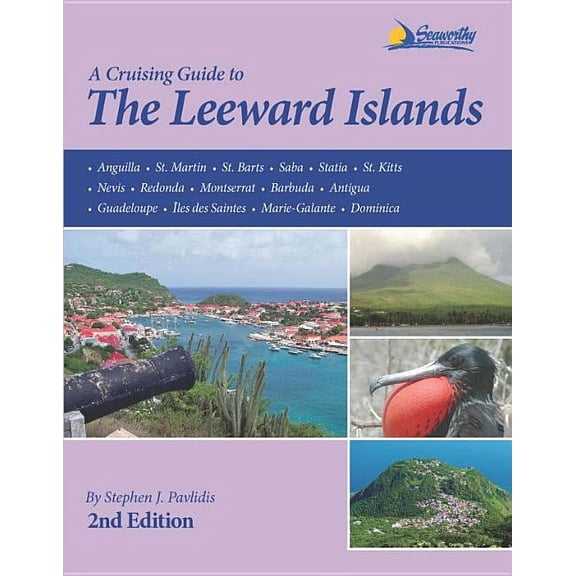 A Cruising Guide to the Leeward Islands, (Paperback)