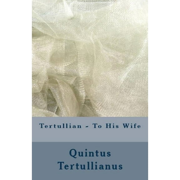 Lighthouse Church Fathers: To His Wife (Series #87) (Paperback)