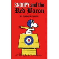 Peanuts Peanuts: Snoopy and the Red Baron, (Hardcover)