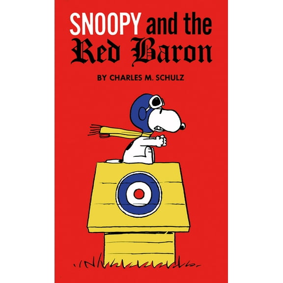 Peanuts Peanuts: Snoopy and the Red Baron, (Hardcover)