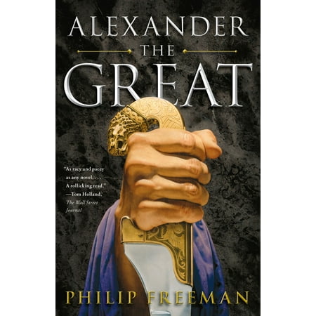 Alexander the Great (Best Biography Of Alexander The Great)