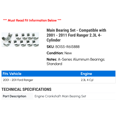 thumbnail image 2 of Main Bearing Set - Compatible with 2001 - 2011 Ford Ranger 2.3L 4-Cylinder 2002 2003 2004 2005 2006 2007 2008 2009 2010, 2 of 2