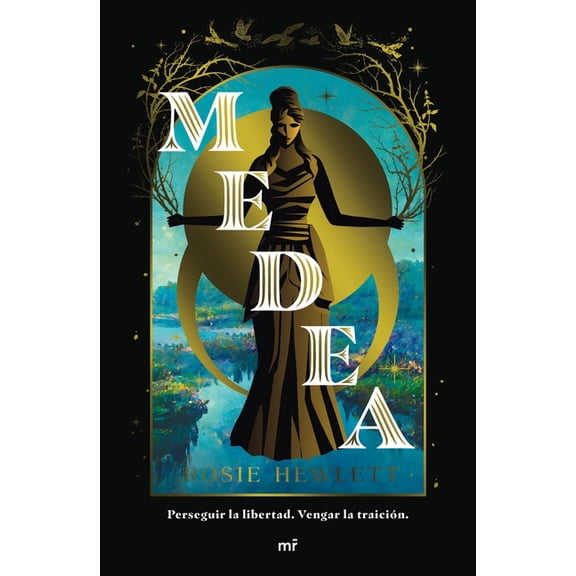 Medea: Perseguir La Libertad, Vengar La TraiciÃ³n (Novela. ReinterpretaciÃ³n) / Medea (a Novel. Retelling), (Paperback)