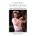 thumbnail image 1 of Casting Norma Jeane: A Starlet Is Transformed Into Marilyn Monroe, 1 of 1