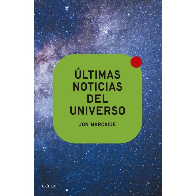 Últimas noticias del universo