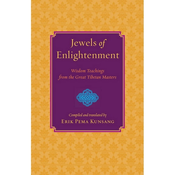 Jewels of Enlightenment: Wisdom Teachings from the Great Tibetan Masters, (Paperback)