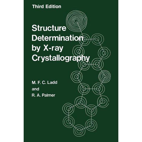 Structure Determination by X-Ray Crystallography, (Paperback)