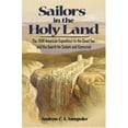 thumbnail image 1 of Pre-Owned Sailors in the Holy Land: The 1848 American Expedition to the Dead Sea and the Search for Sodom and Gomorrah (Hardcover) 1591144132 9781591144137, 1 of 1