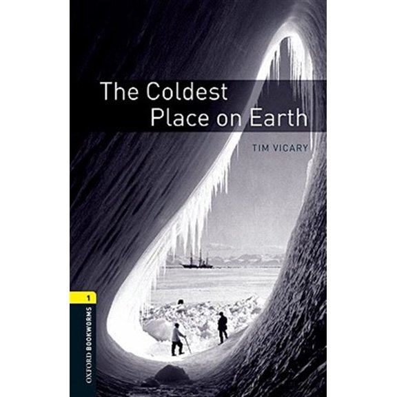 Pre-Owned Oxford Bookworms Library: Level 1:: The Coldest Place on Earth: 1: 400-Word Vocabulary (Oxford ELT) Paperback