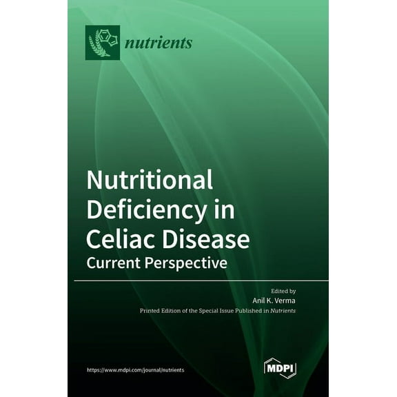 Nutritional Deficiency in Celiac Disease: Current Perspective, (Hardcover)