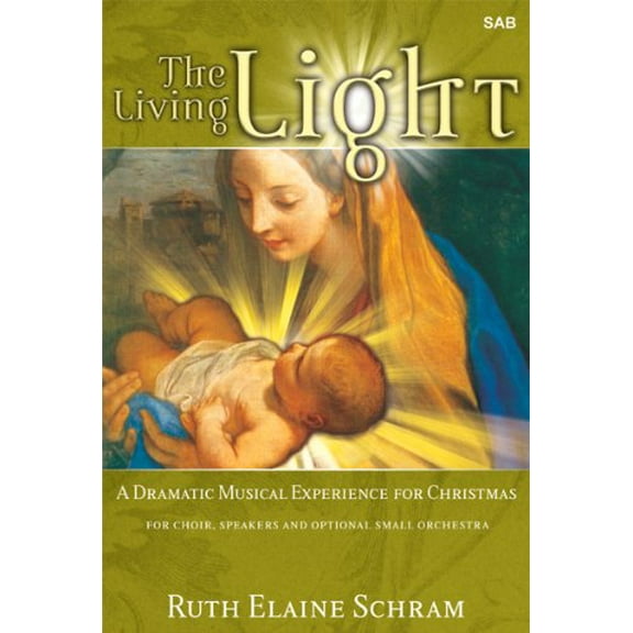 Pre-Owned The Living Light : A Dramatic Musical Experience for Christmas (Sheet music)