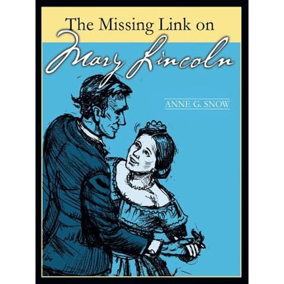 The Missing Link on Mary Lincoln (Paperback)