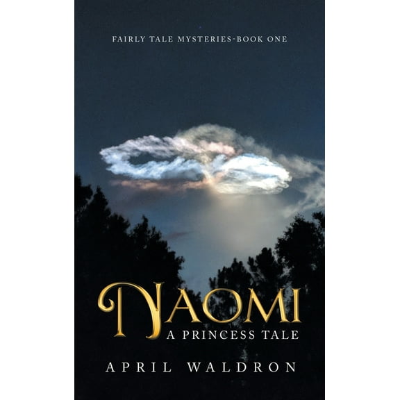 Naomi: A Princess Tale (Hardcover)