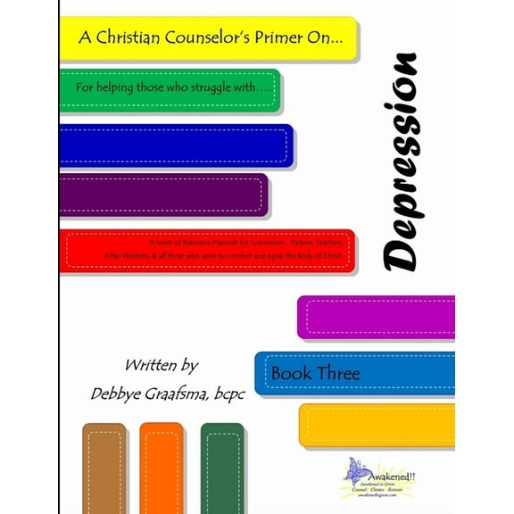 A Christian Counselor's Primer on ....Depression: Book Three, (Paperback)