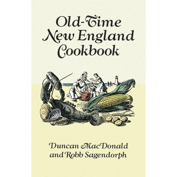 Pre-Owned Old-Time New England Cookbook (Paperback) 0486276309 9780486276304