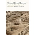 thumbnail image 1 of La Vie Coloniale de la Propriété, Loi, Terre et Régimes Raciaux de Propriété (Légalités Globales et Insurrectionnelles), 1 of 2