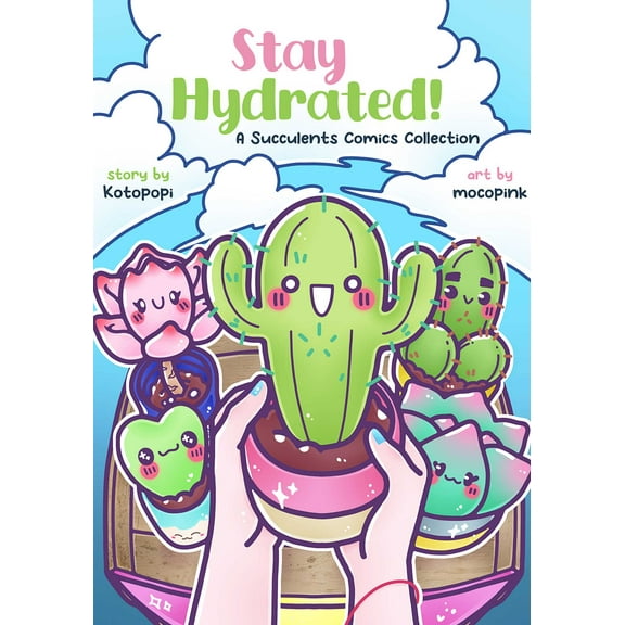 Stay Hydrated: A Succulents Comics Collection (Paperback)