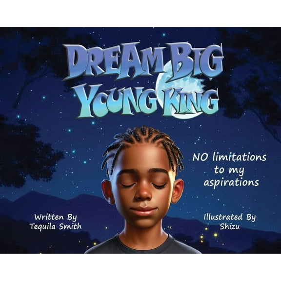 Igniting Bright Futures Dream Big Young King, Book 2, (Hardcover)