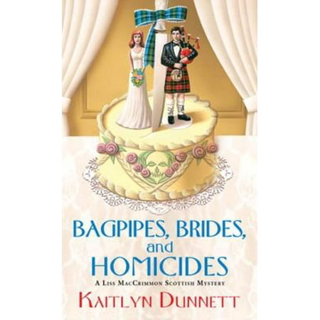Bagpipes, Brides and Homicides - eBook