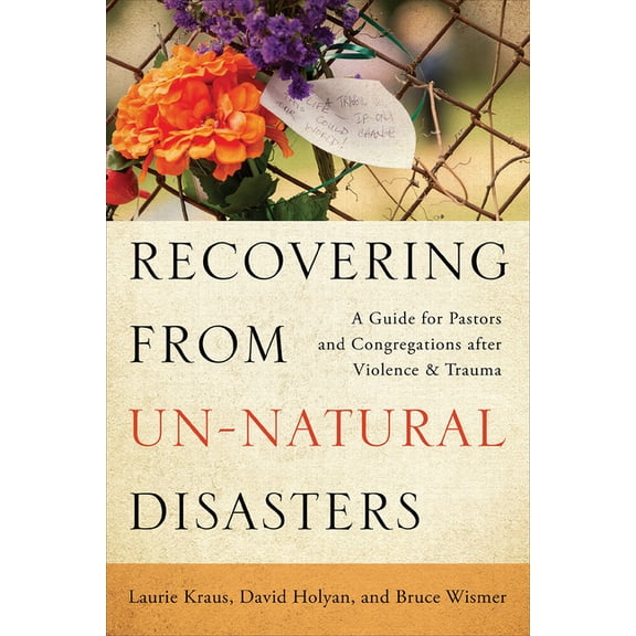 Recovering from Un-Natural Disasters, (Paperback)