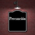 thumbnail image 2 of Precauci n Spanish firmar BLACK Aluminum Composite Sign, 20"x24", 2 of 10