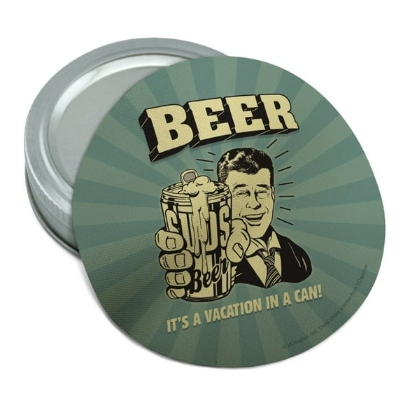 Beer It's a Vacation in a Can Funny Humor Round Rubber Non-Slip Jar Gripper Lid Opener