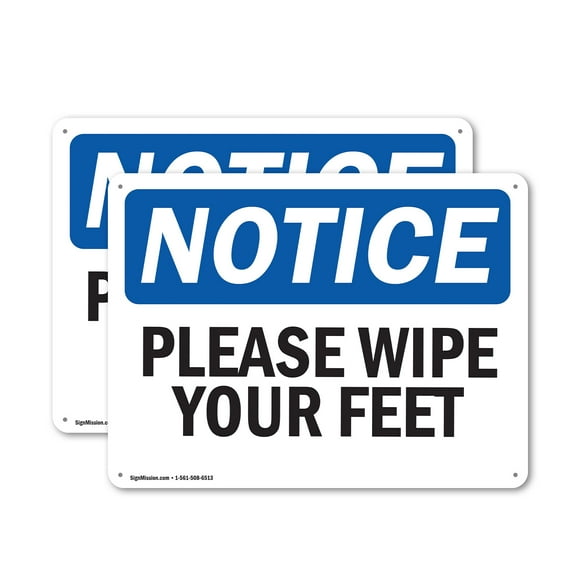 (2 Pack) Please Wipe Your Feet OSHA Notice Sign 24 Inch X 18 Inch Indoor / Outdoor Rust-Free Aluminum Metal Signs for Workplace, Workshop, and Construction Site, Made in the USA