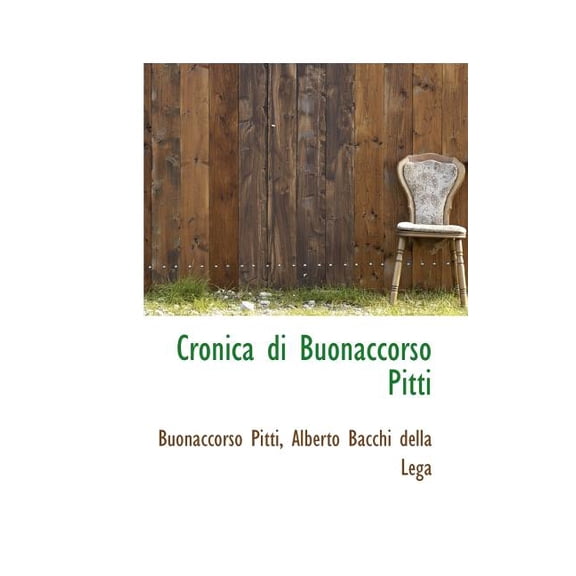 Cronica Di Buonaccorso Pitti (Paperback)