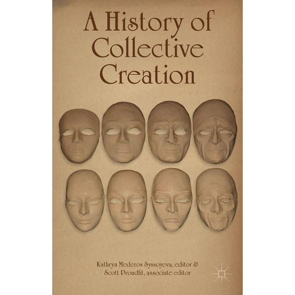 A History of Collective Creation, (Hardcover)