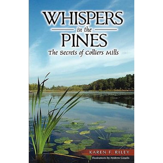 Pre-Owned Whispers in the Pines: The Secrets of Colliers Mills (Paperback) 0615325211 9780615325217
